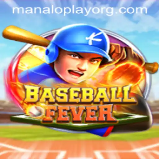 Exploring BaseballFever: The Exciting World of Manaloplay