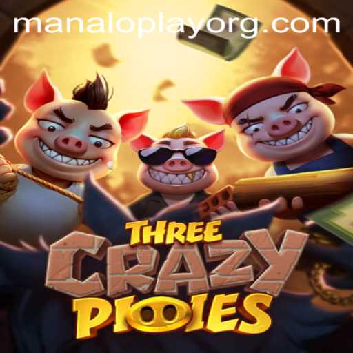 Exploring the Exciting World of ThreeCrazyPiggies: A Manaloplay Adventure